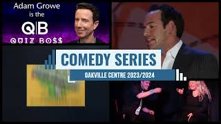 Comedy Series - The Oakville Centre for The Performing Arts 2023/2024 Season