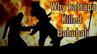 Why Kattapa Killed Baahubali | Answer Revealed || Prabhas || Rana || Anushka || Fan Made