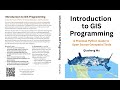 Introduction to GIS Programming: Book Release and Code Examples Walkthrough