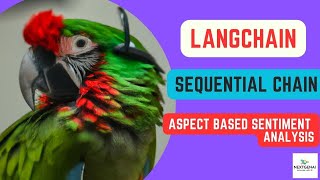 Sequential Chain in LangChain | Aspect Based Sentiment Analysis using LangChain and gpt3 | LangChain