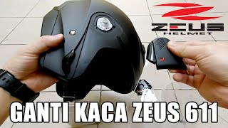 CARA MENGGANTI KACA HELM (ORIGINAL) ZEUS 611.