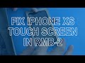 How to fix iPhone X XS Max with touch screen that’s not working in RMB 2 oca lamination machine