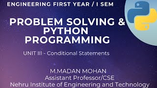 #GE8151 #UNITIII #CONTROLFLOW #FUNCTIONS #Problemsolvingandpythonprogramming, #Conditionalstatements