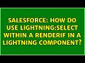 Salesforce: How do use lightning:Select within a renderIf in a lightning component?