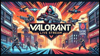 Valorant Live with Random | Raising Gaming