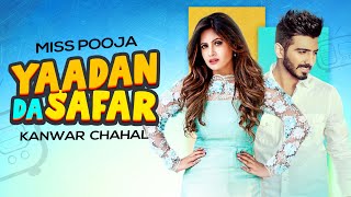 Yaadan Da Safar (Radio Show) | Miss Pooja | Kanwar Chahal | Latest Punjabi Song 2020 | Speed Record