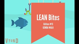 LEAN Bites #13 Gemba Walk