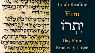 Yitro - Day 4 | Torah Portion | 12-Feb-2025 | Exodus 19:1-19:6