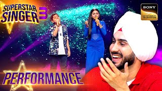 Superstar Singer S3 | 'Naina' पर Atharv- Arunita की जोड़ी Rohanpreet को लगी Superhit | Performance