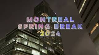 Montreal Spring Break 2024 (So Long - Yam Haus)