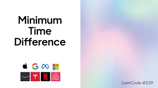 Minimum Time Difference | Top Google Coding Interview Question