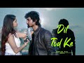 Dil Tod Ke  |  Hasti Ho Mera | Heart Touching Love Story | RAHUL RAJ | 2020