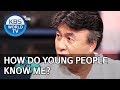 How do young people know me? [Happy Together/2019.10.17]