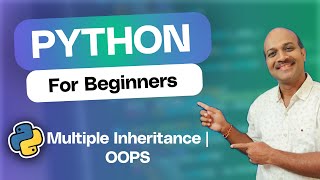 14.10.2 Multiple inheritance | 14.OOPs | Python for beginners