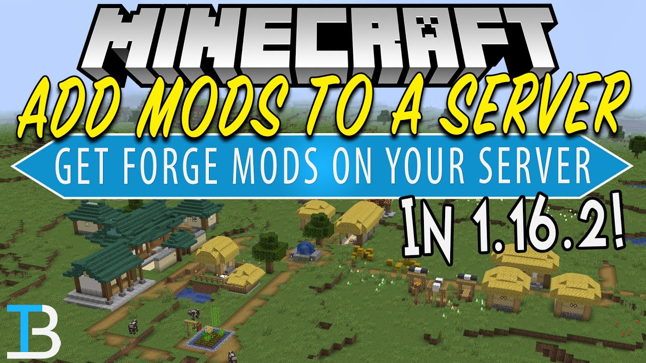 How To Add Mods To A Minecraft 1 16 2 Server Install Forge Mods On A 1