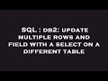 SQL : db2: update multiple rows and field with a select on a different table