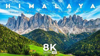 Himalaya 8K 🌳 Nature Sounds 🕊️ Relaxation Film with Peaceful Music - Ambient Soundscapes - Ultra HD