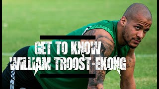 GET TO KNOW WILLIAM TROOST-EKONG | SUPER EAGLES