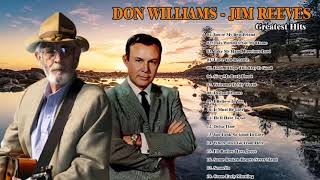 Don Williams, Jim Reeves  Greatest Hits Playlist - Best songs Don Williams, Jim Reeves All Of Time