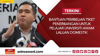 [LANGSUNG] Bantuan Pembelian Tiket Penerbangan untuk IPTA Laluan Domestik | 12 Julai 23