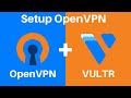 How To Setup Your Own Virtual Private Network (VPN) With OpenVPN And Vultr