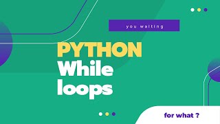 Python Tutorial for Beginners 16: Python while Loops
