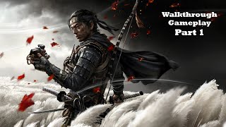 GHOST OF TSUSHIMA WALKTRHOUGH NO COMMENTARY PART 1 #ghostoftsushima #ghostoftsushimagameplay