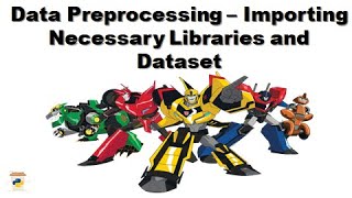 3. Data Preprocessing Importing Necessary Libraries and Dataset