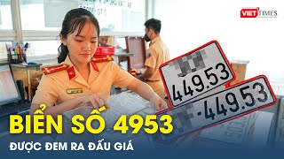 Nhiều biển số “bị chê” như 4953 sắp đấu giá gây tranh cãi | VietTimes