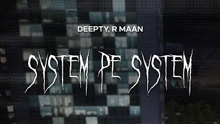 deepty, r maan - system pe system (punjabi song) [ slowed + reverb ] (lyrics)