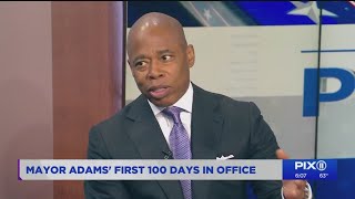 Mayor Adams' first 100 days in office