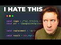 I hate this the MOST about programming