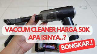 Vaccum Cleaner Harga Cuma 50K, Penasaran dalemnya apaan.. KITA BONGKAR.!!