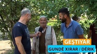 GEŞTIYAR - GUNDÊ XIRAR / DÊRIK