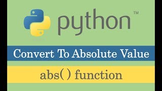 Python Abs() Function - Convert To Absolute Value
