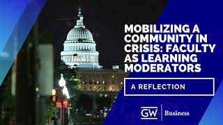 Mobilizing a Community in Crisis: Faculty as Learning Moderators
