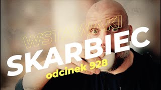 Wstawaki [#928] Skarbiec