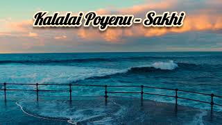 Kalalai Poyenu – Sakhi |cover song🎤