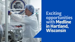 Exciting opportunities with Medline in Hartland, Wisconsin