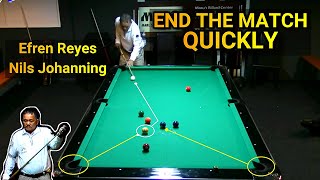 HOW TO END THE MATCH QUICK | Efren Reyes Vs Nils Johanning