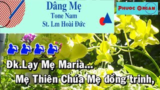 Dâng Mẹ (Lạy Mẹ Maria Mẹ Thiên Chúa...) Karaoke Tone Nam (St: Lm Hoài Đức) Thánh Ca | Phước Organ