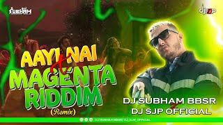 135 BPM - AAYI NAI x MAGENTA RIDDIM || REMIX || STREE 2 || DJ SUBHAM BBSR x DJ SJP OFFICIAL