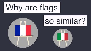 Why are flags so similar?