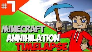 #7 [Minecraft Annihilation Timelapse] ► Soudruzi z NDR ! /HD