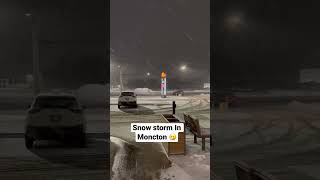 Snow storm In Moncton || Canada || #canada