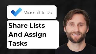 How to Share Lists and Assign Tasks in Microsoft To-Do [2026 Guide]