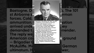 1 American General Refused to Bow to a Nazi Demand for Surrender With One Word | Military History