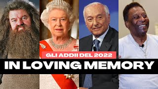 Tutti i personaggi famosi morti nel 2022 - In Loving Memory