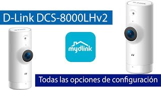 D-Link DCS-8000LHv2: Todas las opciones de configuración