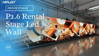 Indoor P2.6 Stage Rental LED Screen--MPLED Manufacturer